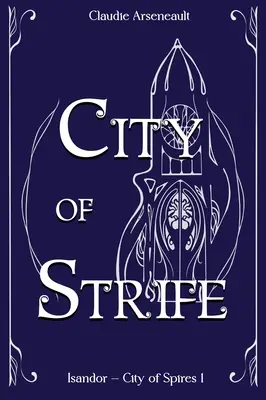 City of Strife: Powieść o Isandorze - City of Strife: An Isandor Novel