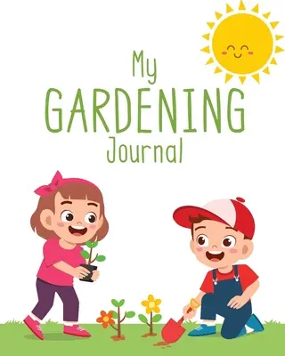 Mój dziennik ogrodowy - My Garden Journal
