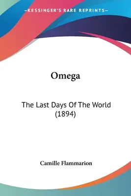 Omega: Ostatnie dni świata (1894) - Omega: The Last Days Of The World (1894)