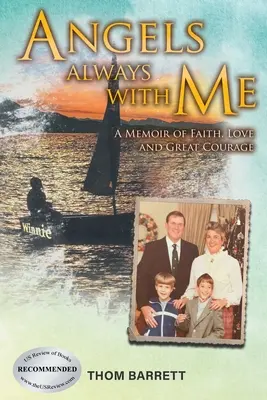 Anioły zawsze ze mną: Wspomnienie wiary, miłości i wielkiej odwagi - Angels Always with Me: A Memoir of Faith, Love and Great Courage