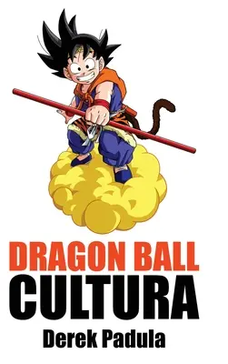 Dragon Ball Cultura Volumen 2: Aventura