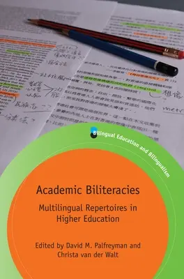 Akademicka dwujęzyczność: Wielojęzyczne repertuary w szkolnictwie wyższym - Academic Biliteracies: Multilingual Repertoires in Higher Education