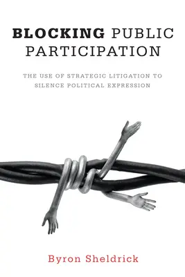 Blokowanie udziału społeczeństwa: Wykorzystanie strategicznych sporów sądowych do wyciszenia ekspresji politycznej - Blocking Public Participation: The Use of Strategic Litigation to Silence Political Expression