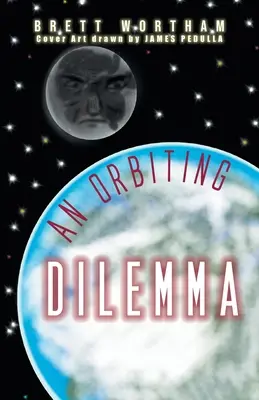 Orbitujący dylemat - An Orbiting Dilemma