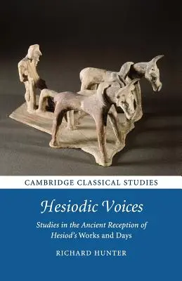 Hesiodic Voices: Studia nad starożytną recepcją dzieł i dni Hezjoda - Hesiodic Voices: Studies in the Ancient Reception of Hesiod's Works and Days