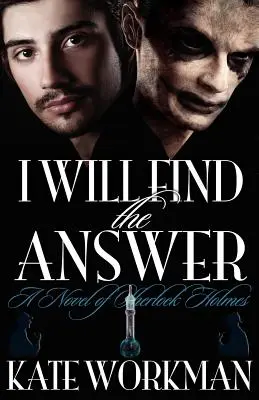 Znajdę odpowiedź: Powieść o Sherlocku Holmesie - I Will Find the Answer: A Novel of Sherlock Holmes