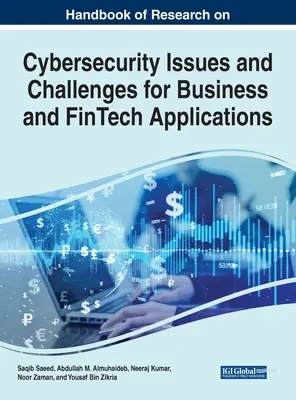 Podręcznik badań nad kwestiami cyberbezpieczeństwa i wyzwaniami dla aplikacji biznesowych i FinTech - Handbook of Research on Cybersecurity Issues and Challenges for Business and FinTech Applications