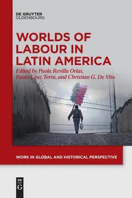 Światy pracy w Ameryce Łacińskiej - Worlds of Labour in Latin America