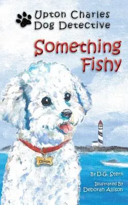 Coś podejrzanego: Upton Charles - psi detektyw - Something Fishy: Upton Charles-Dog Detective