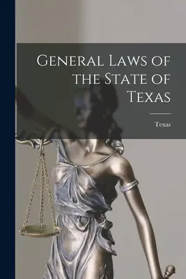 Przepisy ogólne stanu Teksas - General Laws of the State of Texas