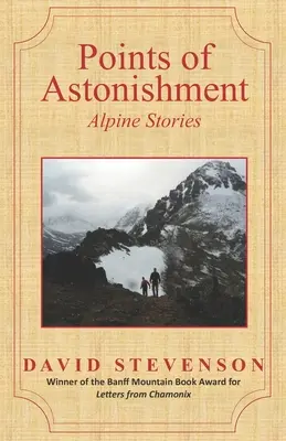 Punkty zdumienia: Alpejskie opowieści - Points of Astonishment: Alpine Stories