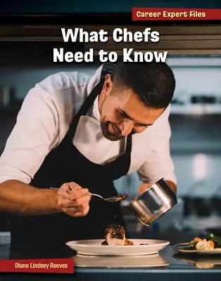 Co powinni wiedzieć szefowie kuchni - What Chefs Need to Know