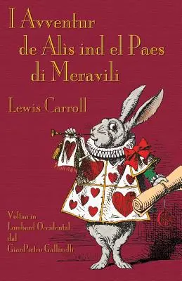 I Avventur de Als ind el Paes di Meravili: Przygody Alicji w Krainie Czarów w zachodniej Lombardii - I Avventur de Als ind el Paes di Meravili: Alice's Adventures in Wonderland in Western Lombard