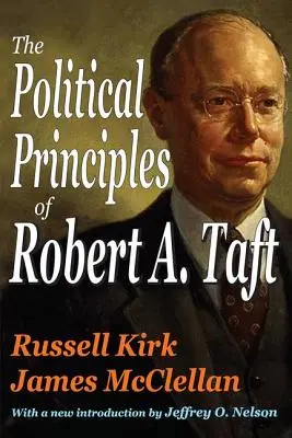 Zasady polityczne Roberta A. Tafta - The Political Principles of Robert A. Taft