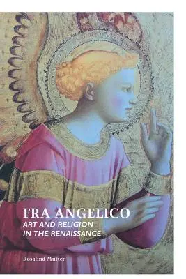 Fra Angelico: Sztuka i religia w renesansie - Fra Angelico: Art and Religion in the Renaissance