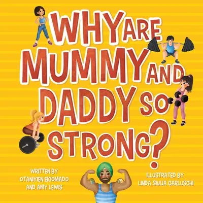 Dlaczego mama i tata są tacy silni? - Why are Mummy and Daddy so strong