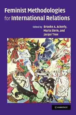 Feministyczne metodologie stosunków międzynarodowych - Feminist Methodologies for International Relations