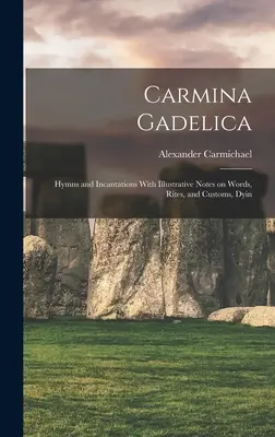 Carmina Gadelica: Hymny i inkantacje z ilustracyjnymi uwagami na temat słów, obrzędów i zwyczajów, Dyin - Carmina Gadelica: Hymns and Incantations With Illustrative Notes on Words, Rites, and Customs, Dyin