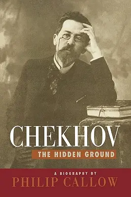 Czechow: Ukryta ziemia - Chekhov: The Hidden Ground