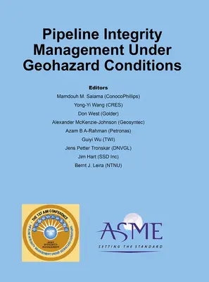 Zarządzanie integralnością rurociągu w warunkach zagrożenia geologicznego - Pipeline Integrity Management Under Geohazard Conditions