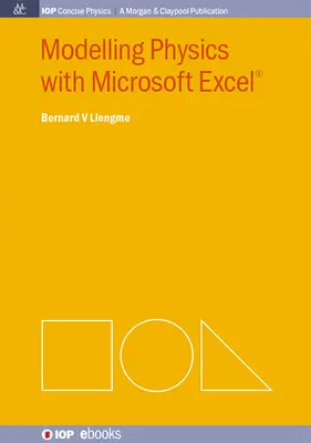 Modelowanie fizyki za pomocą programu Microsoft Excel - Modelling Physics with Microsoft Excel