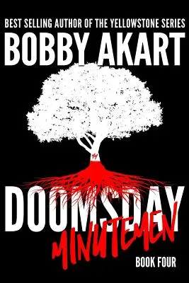 Doomsday Minutemen: Postapokaliptyczny thriller o przetrwaniu - Doomsday Minutemen: A Post-Apocalyptic Survival Thriller