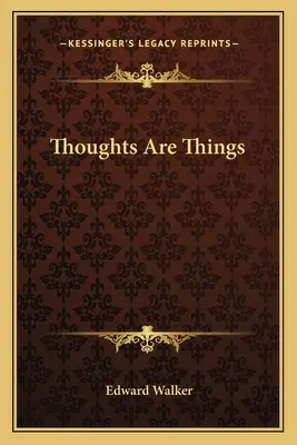 Myśli są rzeczami - Thoughts Are Things