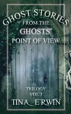 Historie o duchach z punktu widzenia duchów, tom 3 - Ghost Stories from the Ghosts' Point of View, Vol. 3