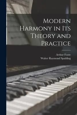 Nowoczesna harmonia w teorii i praktyce - Modern Harmony in Its Theory and Practice