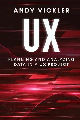 UX: Planowanie i analiza danych w projekcie UX - UX: Planning and Analyzing Data in a UX Project