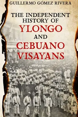 Niezależna historia YLONGO i CEBUANO VISAYANS - The Independent History of YLONGO and CEBUANO VISAYANS