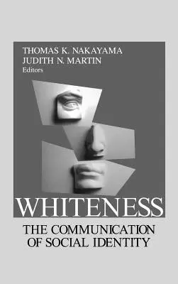 Białość: Komunikacja tożsamości społecznej - Whiteness: The Communication of Social Identity