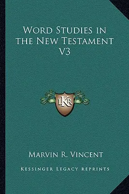 Studia nad słowem w Nowym Testamencie V3 - Word Studies in the New Testament V3