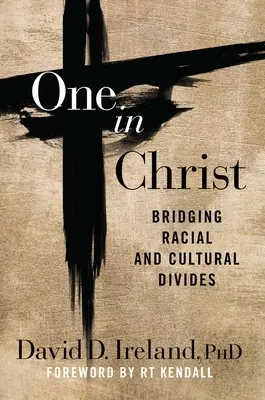 Jeden w Chrystusie: Niwelowanie podziałów rasowych i kulturowych - One in Christ: Bridging Racial & Cultural Divides