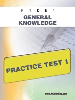 FTCE Test praktyczny z wiedzy ogólnej 1 - FTCE General Knowledge Practice Test 1