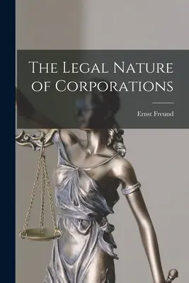 Charakter prawny korporacji - The Legal Nature of Corporations