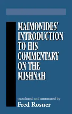 Wprowadzenie Majmonidesa do jego komentarza do Miszny - Maimonides' Introduction to His Commentary on the Mishnah