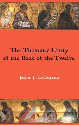 Jedność tematyczna Księgi Dwunastu - The Thematic Unity of the Book of the Twelve