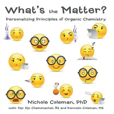 O co chodzi: personalizacja zasad chemii organicznej - What's the Matter?: Personalizing Principles of Organic Chemistry