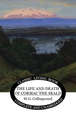 Życie i śmierć Cormaca Skalda - The Life and Death of Cormac the Skald