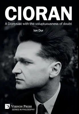 Cioran - dionizyjczyk o zmysłowości zwątpienia - Cioran - A Dionysiac with the voluptuousness of doubt