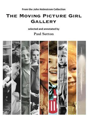 The Moving Picture Girl Gallery: z kolekcji Johna Holmstroma - The Moving Picture Girl Gallery: from the John Holmstrom Collection