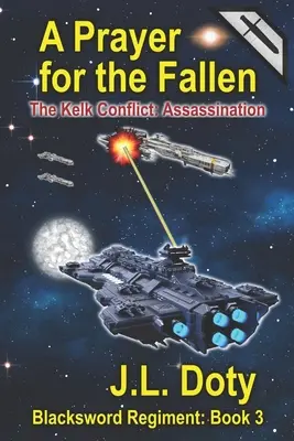 Modlitwa za poległych: Kosmiczna przygoda ze statkami kosmicznymi i bitwą - A Prayer for the Fallen: A Space Adventure of Starships and Battle