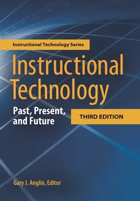 Technologia instruktażowa: Przeszłość, teraźniejszość i przyszłość - Instructional Technology: Past, Present, and Future