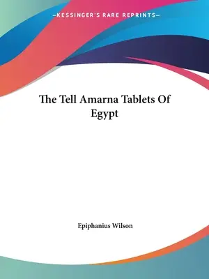 Egipskie tablice z Tell Amarna - The Tell Amarna Tablets Of Egypt