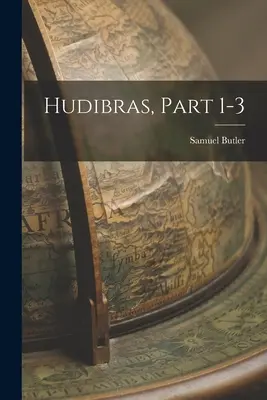 Hudibras, część 1-3 - Hudibras, Part 1-3