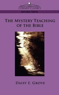 Tajemne nauczanie Biblii - The Mystery Teaching of the Bible