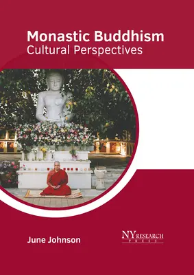 Buddyzm monastyczny: Perspektywy kulturowe - Monastic Buddhism: Cultural Perspectives