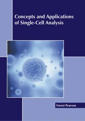 Koncepcje i zastosowania analizy pojedynczych komórek - Concepts and Applications of Single-Cell Analysis