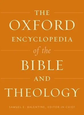 Oksfordzka encyklopedia Biblii i teologii - The Oxford Encyclopedia of the Bible and Theology